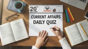 Daily Current Affairs Quiz 20th January, 2026 Check Important Questions Here