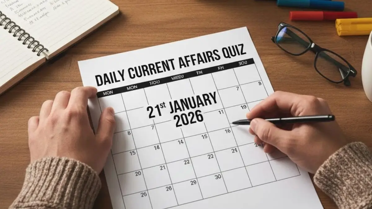 Daily Current Affairs Quiz 21st January, 2026, Attempt Important GK Questions