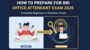 How To Prepare for RBI Office Attendant Exam 2026 Complete Beginner-to-Selection Guide