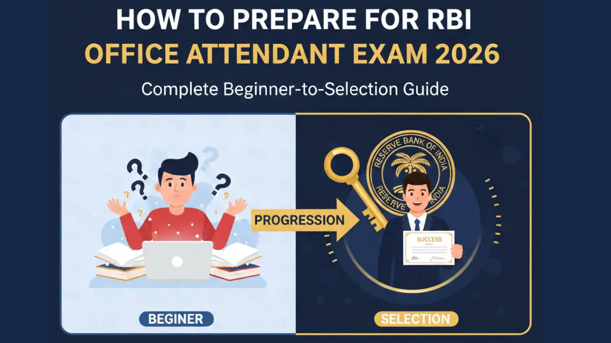 How To Prepare for RBI Office Attendant Exam 2026 Complete Beginner-to-Selection Guide
