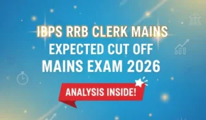 IBPS RRB Clerk Mains Expected Cut Off 2026