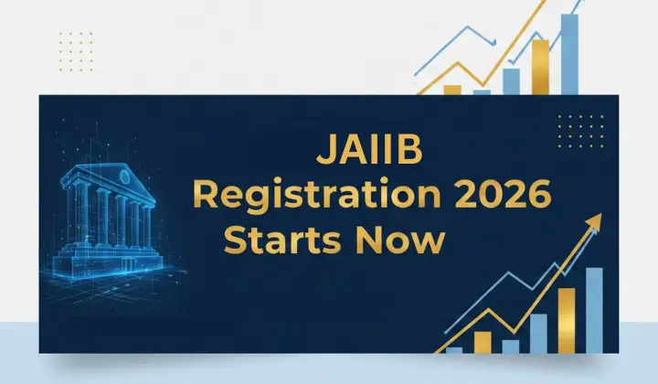 JAIIB Registration 2026 Starts