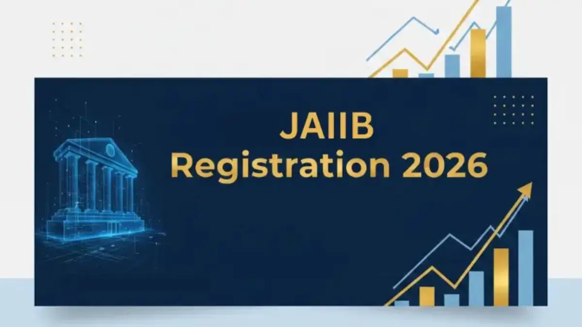JAIIB Registration 2026, Online Application Postponed for November Cycle