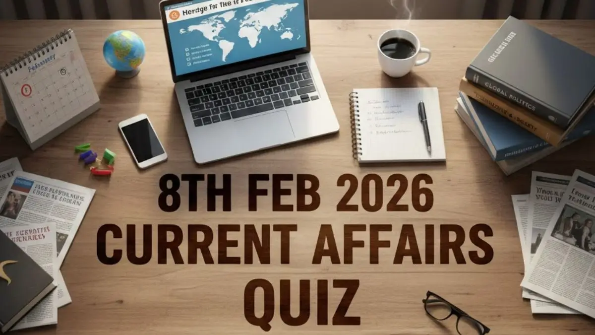 Daily Current Affairs Quiz 8th February 2026 Check Important Questions Here