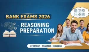 How to Prepare Reasoning for Bank Exams 2026
