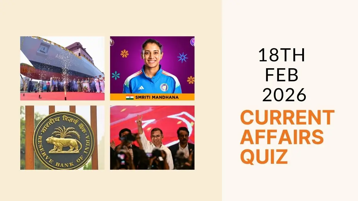 Daily Current Affairs Quiz 18th February 2026 Check Important Questions Here