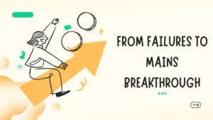 From Failures to Mains Breakthrough: The Inspiring Journey of Rishabh Bharti