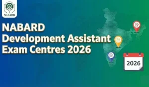 NABARD Development Assistant Exam Centres 2026