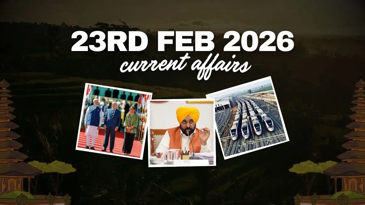 Daily Current Affairs and GK Updates (23rd February 2026)