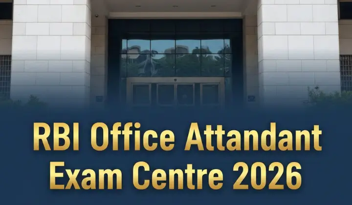 RBI OFFICE ATTANDANT EXAM CENTRE 2026