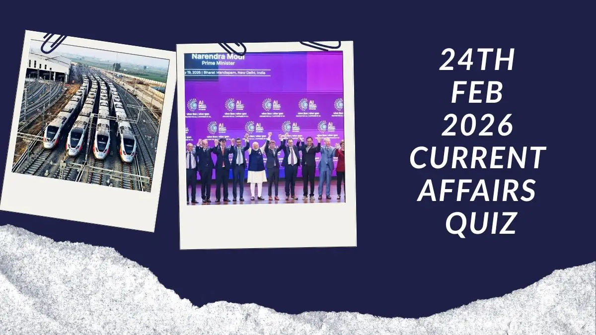 Daily Current Affairs Quiz 24th February 2026 Check Important Questions Here