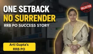 Arti Gupta’s RRB PO