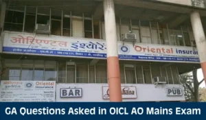 GA Questions Asked in OICL AO Mains Exam