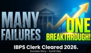 Many Failures, One Breakthrough: Sumit Dey Clears IBPS Clerk