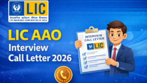 LIC AAO Interview Call Letter 2026 Out, Check Your Registered Email ID
