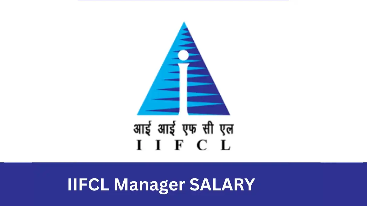 IIFCL Manager Salary