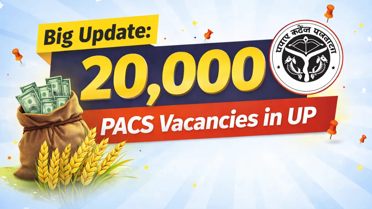 Big Update 20,000 PACS Vacancies in UP