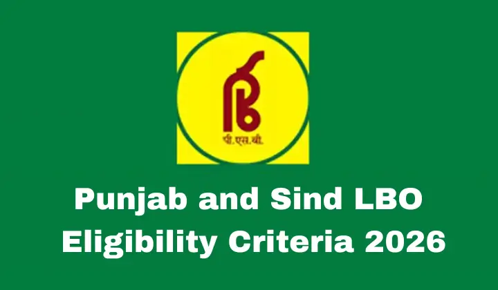 Punjab and Sind LBO Eligibility Criteria 2026