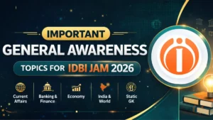Important General Awareness Topics for IDBI JAM 2026