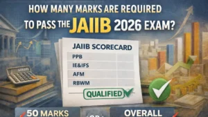 How Many Marks Are Required to Pass the JAIIB 2026 Exam