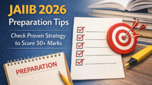 JAIIB 2026 Preparation Tips, Check Proven Strategy to Score 50+ Marks