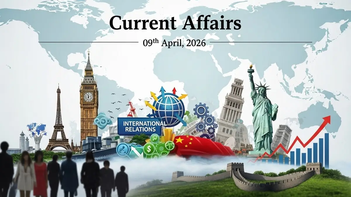 Daily Current Affairs and GK Updates (09th April, 2026)