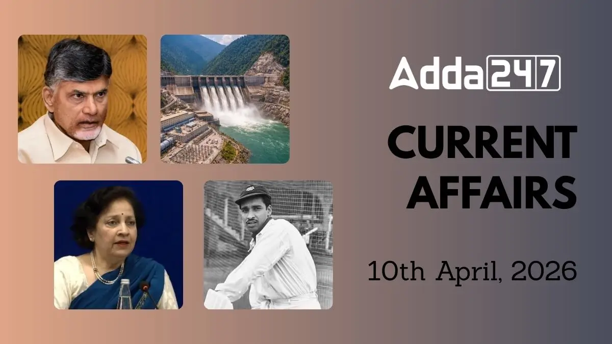 Daily Current Affairs and GK Updates (10th April, 2026)