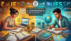 How to approach IE and IFS Syllabus in 21 Days?