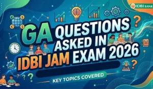 GA Questions Asked In IDBI JAM Exam 2026
