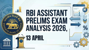 RBI Assistant Prelims Exam Analysis 2026, 13 April