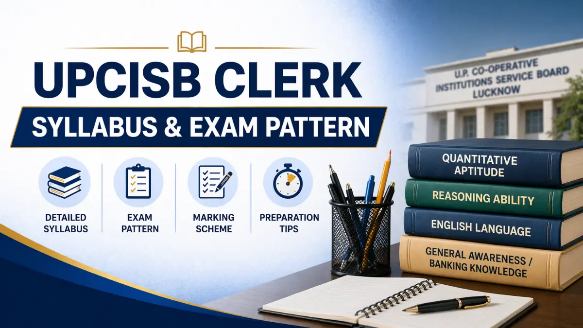 UPCISB Clerk Syllabus & Exam Pattern