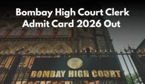 Bombay High Court Clerk Admit Card 2026 Out