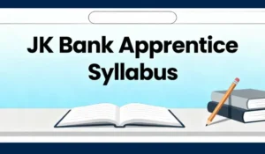JK Bank Apprentice Syllabus and Exam Pattern 2026