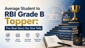 Average Student to RBI Grade B Topper The Real Story No One Tells