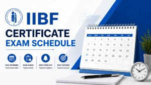 IIBF Certificate Exam Schedule