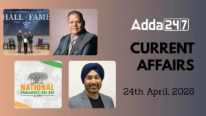 Daily Current Affairs and GK Updates (24th April, 2026)