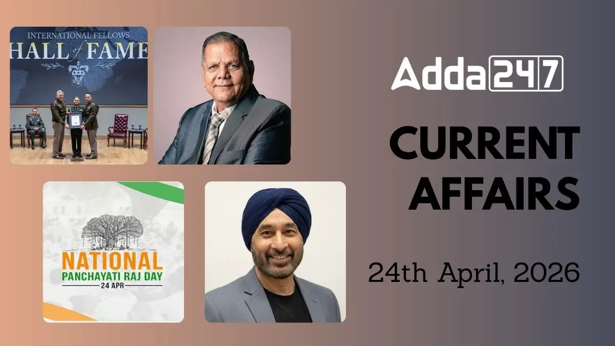 Daily Current Affairs and GK Updates (24th April, 2026)