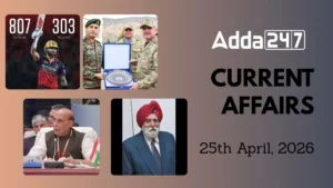 Daily Current Affairs and GK Updates (25th April, 2026)