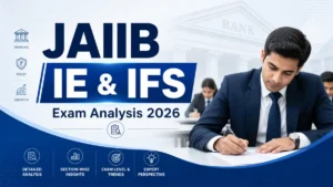 JAIIB IE & IFS Exam Analysis 2026