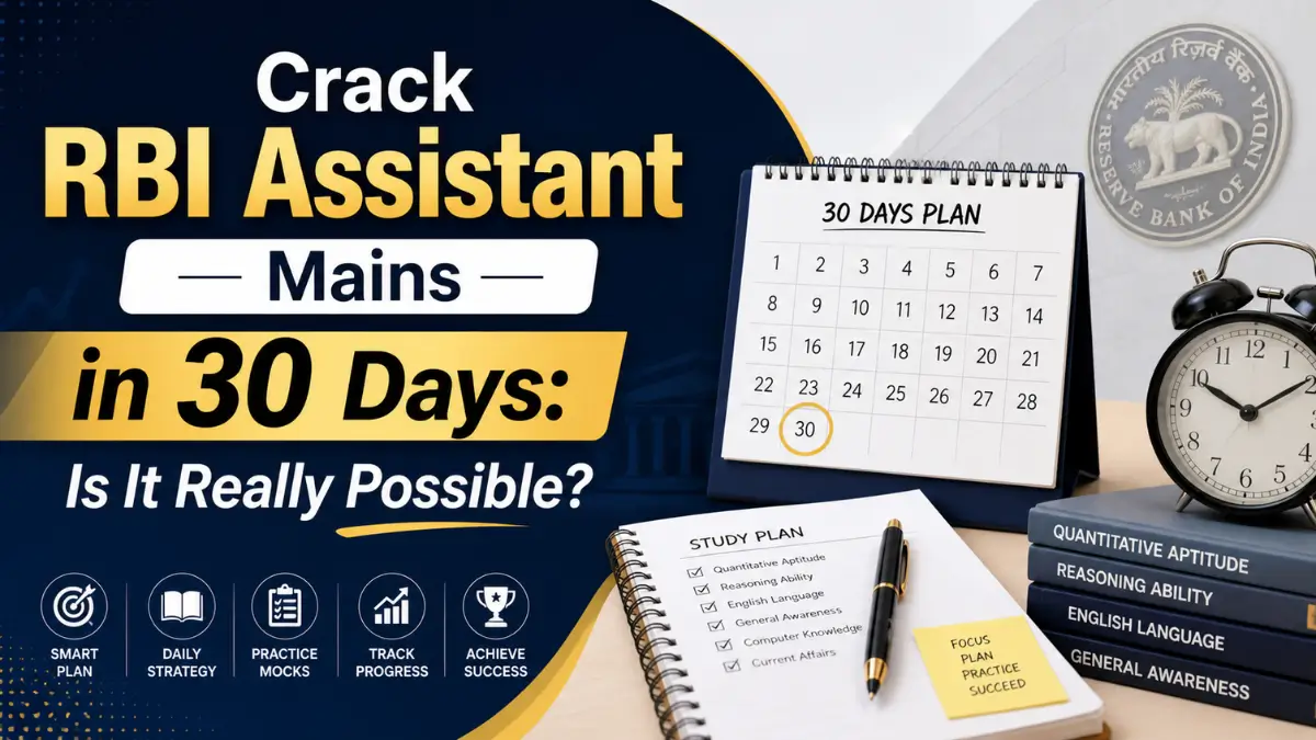 Crack RBI Assistant Mains in 30 Days
