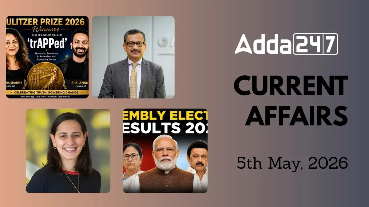 Daily Current Affairs and GK Updates (5th May, 2026)