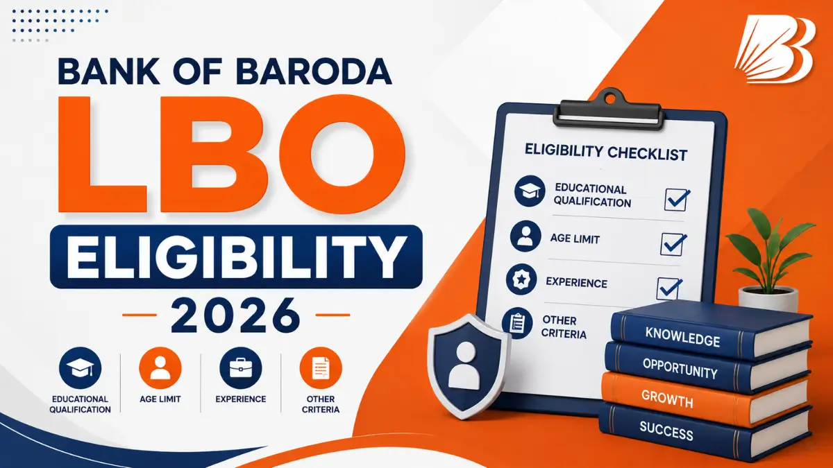 Bank of Baroda LBO Eligibility 2026