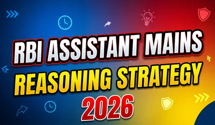 RBI Assistant Mains Reasoning Strategy 2026