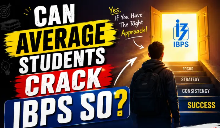 Can Average Students Crack IBPS SO?