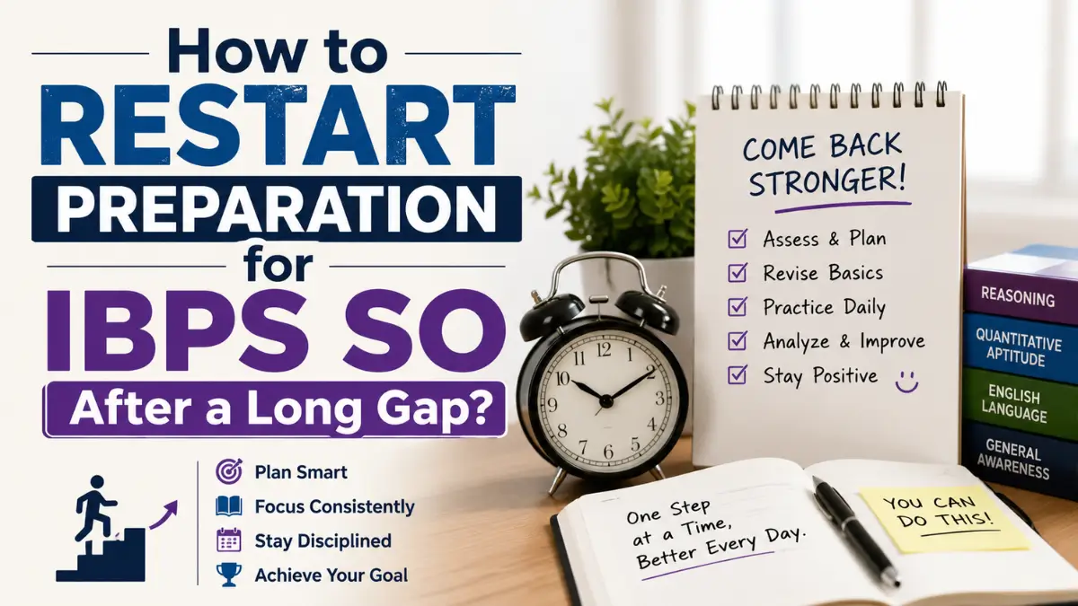 How to Restart Preparation for IBPS SO After a Long Gap