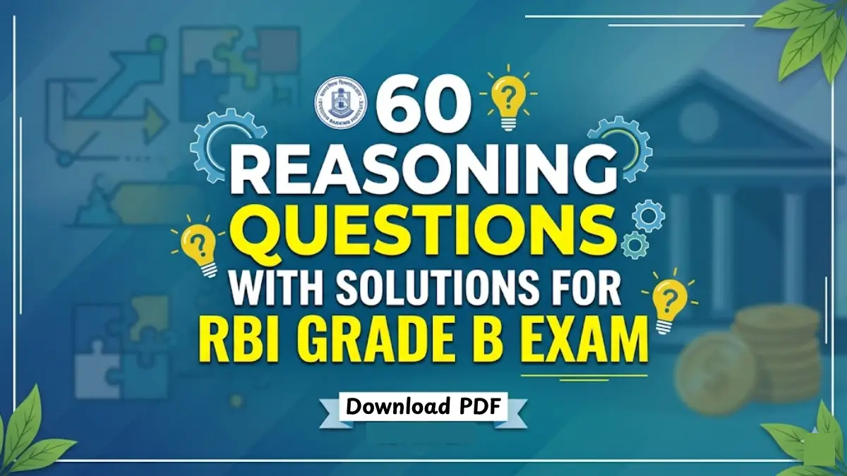 60 Reasoning Questions with Solutions for RBI Grade B Exam