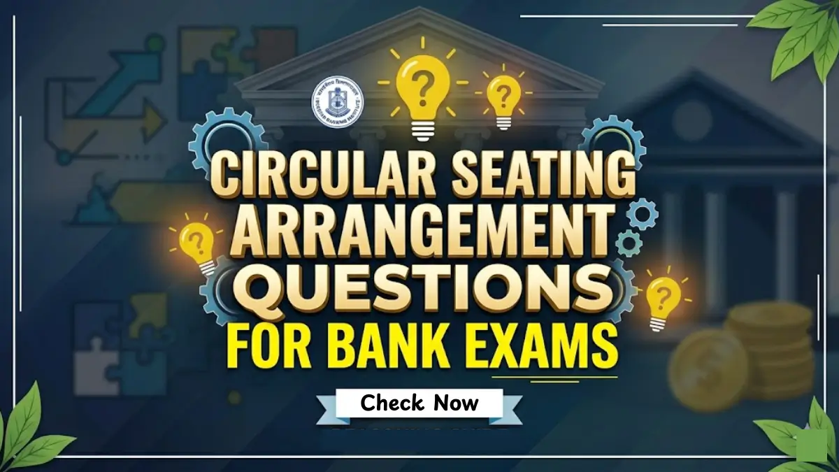 Circular Seating Arrangement Questions for Bank Exams