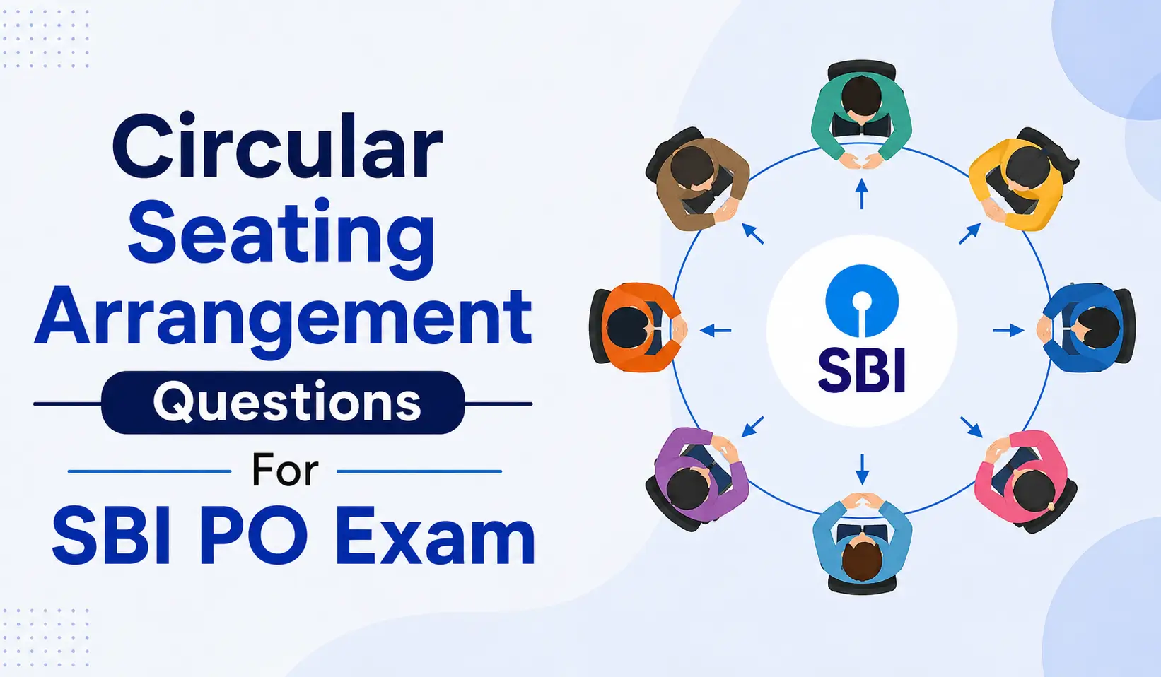 Circular Seating Arrangement Questions For SBI PO Exam