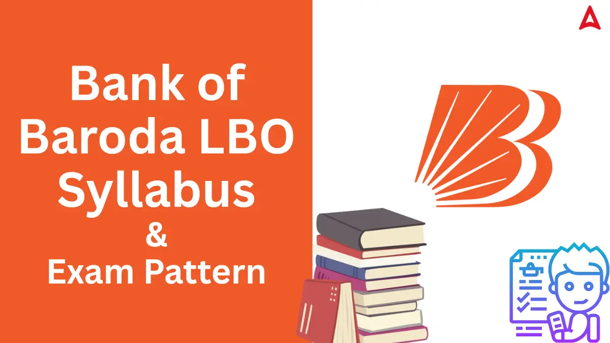 Bank of Baroda LBO Syllabus 2026 and Exam Pattern