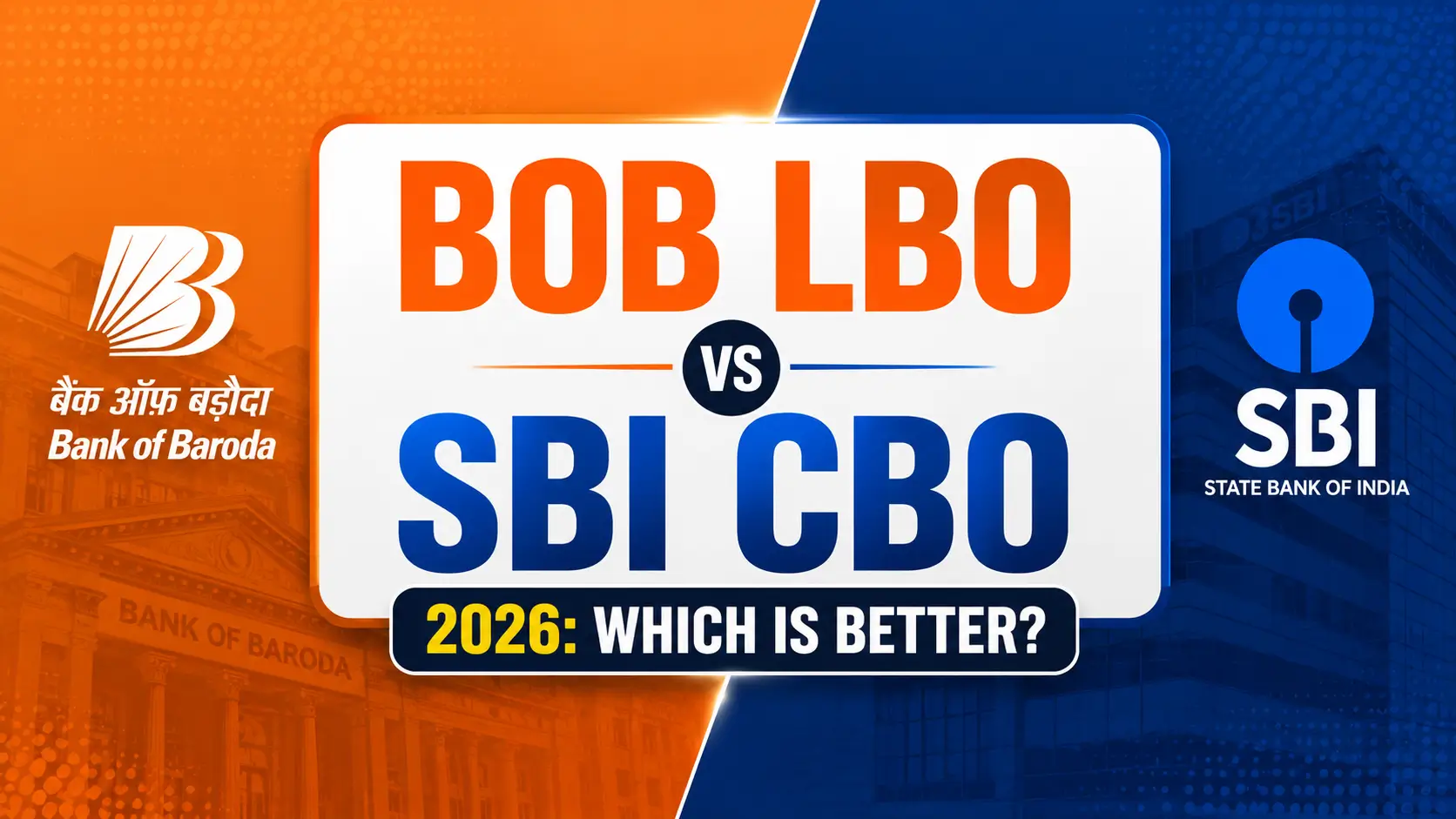 BOB LBO vs SBI CBO 2026 Which Is Better